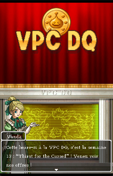 Vanda annonce la semaine de l'heure à la VPC DQ.